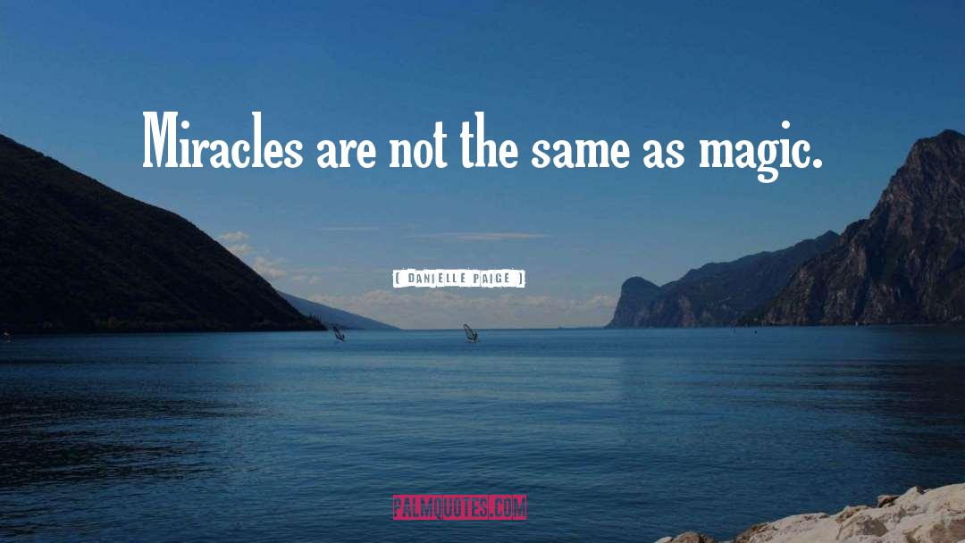 Miracles quotes by Danielle Paige