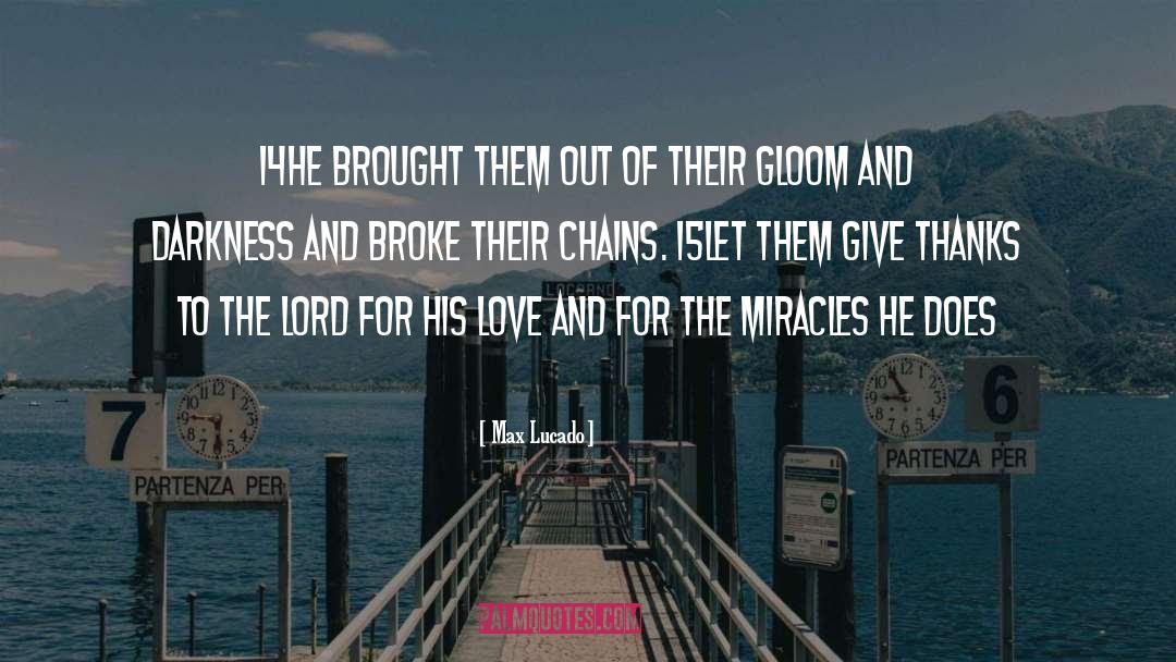Miracles quotes by Max Lucado