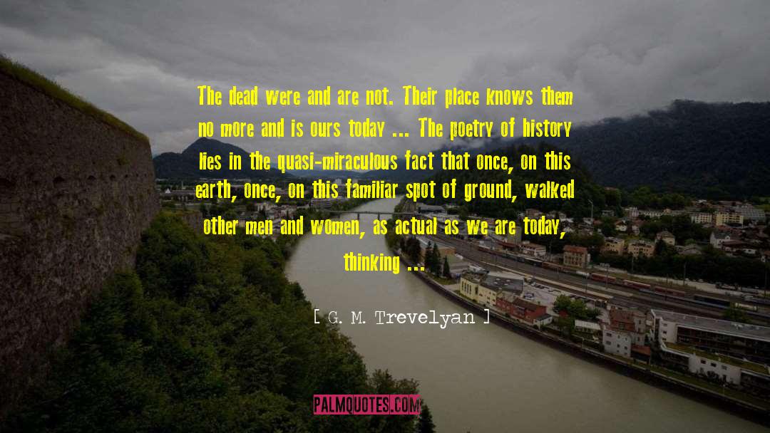 Miraculous quotes by G. M. Trevelyan