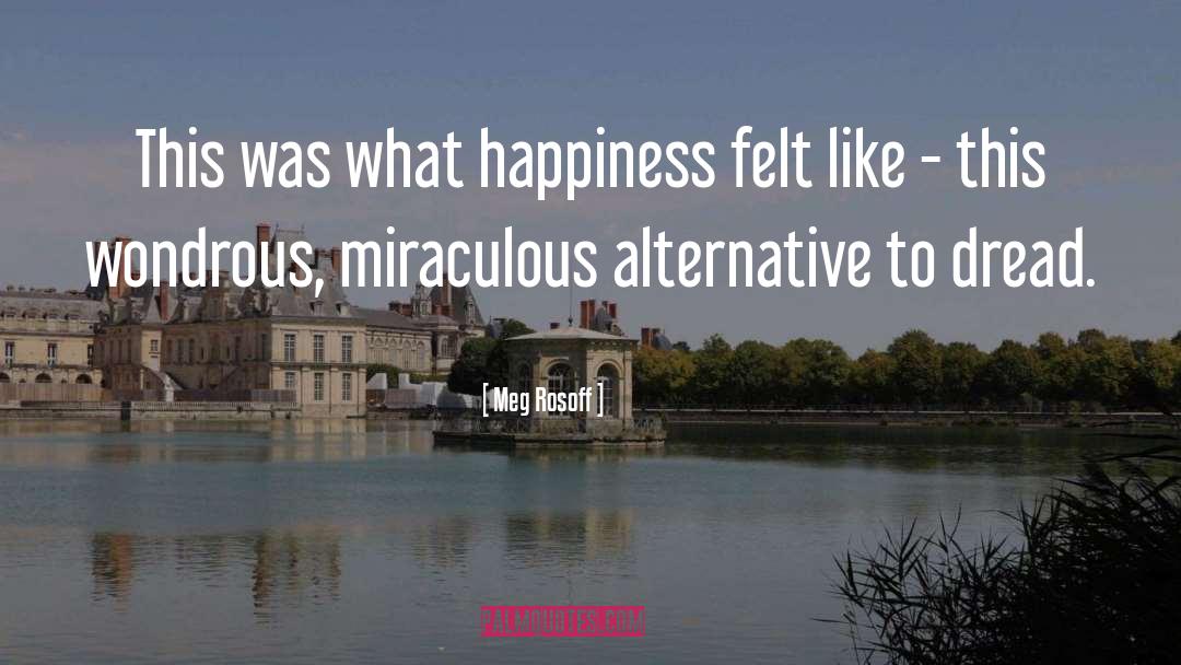 Miraculous quotes by Meg Rosoff