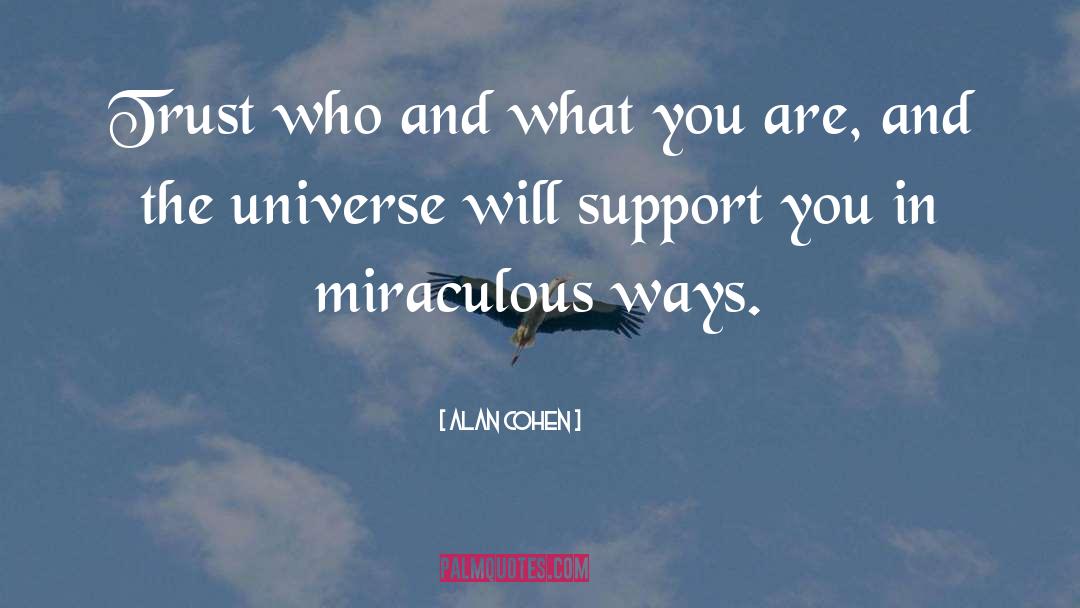 Miraculous quotes by Alan Cohen