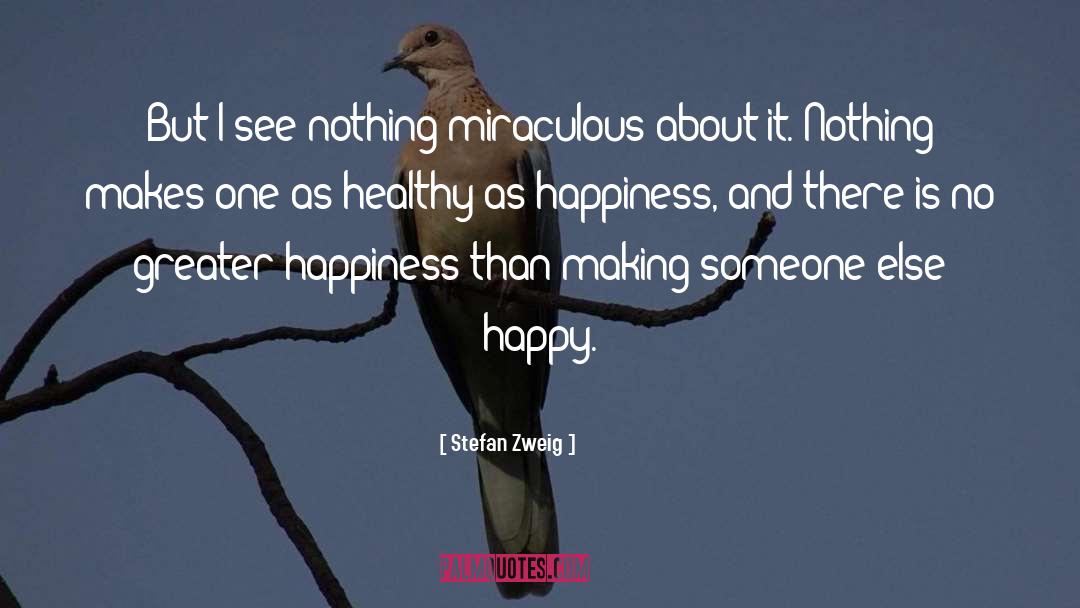 Miraculous You quotes by Stefan Zweig