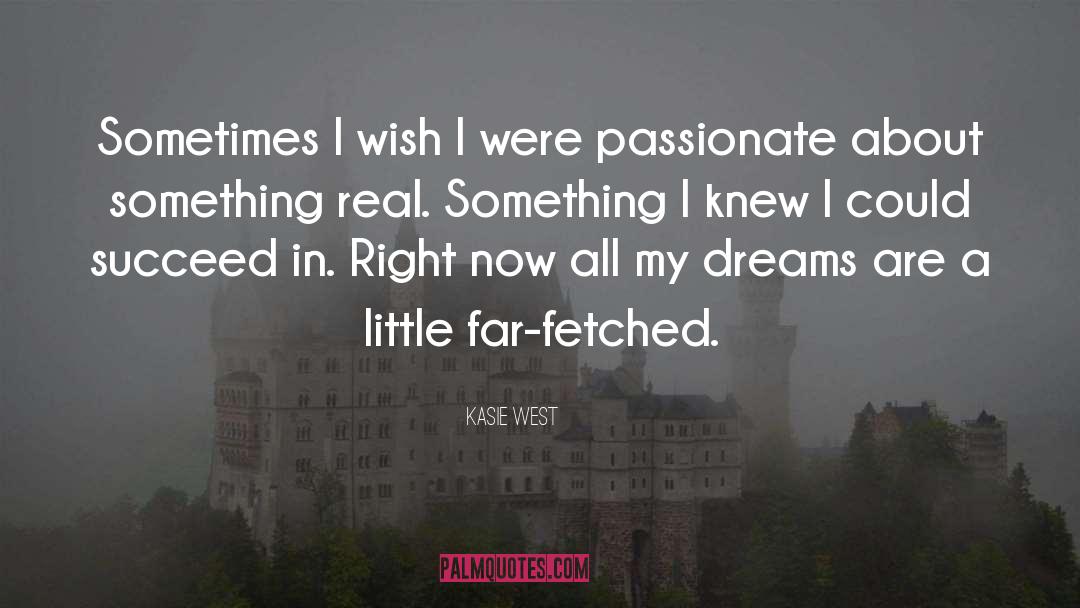 Mirage Dreams quotes by Kasie West