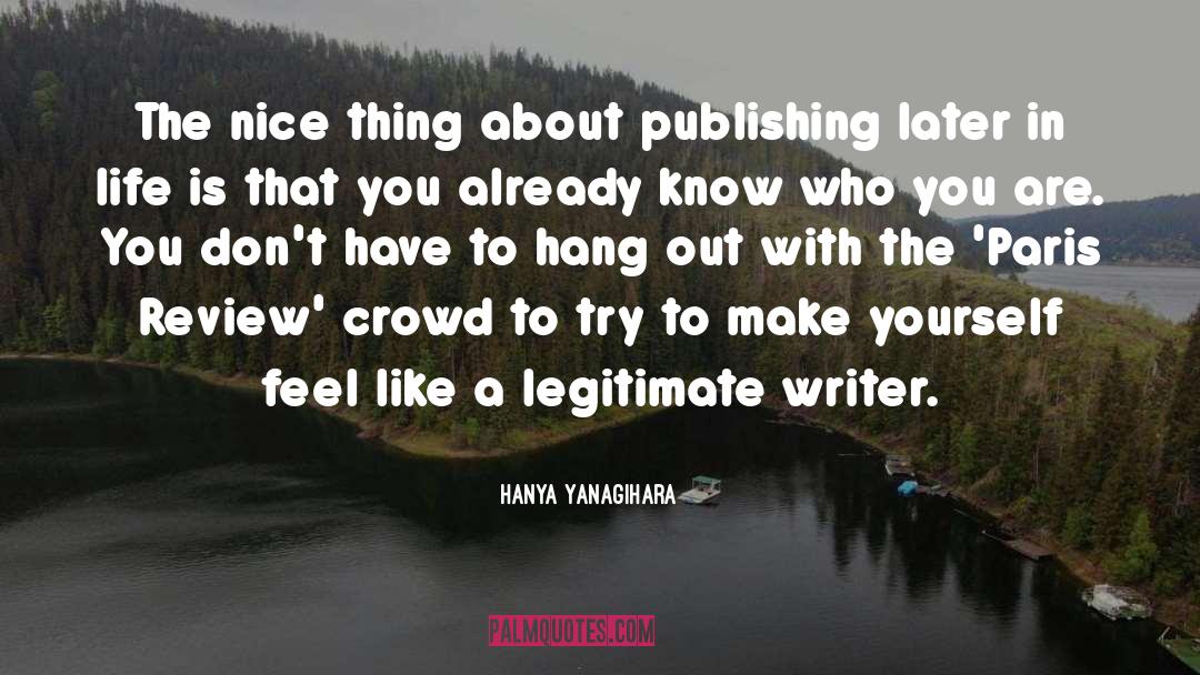 Mirage Publishing quotes by Hanya Yanagihara