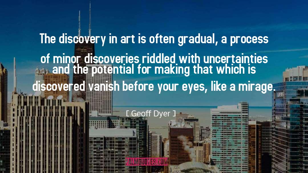 Mirage quotes by Geoff Dyer
