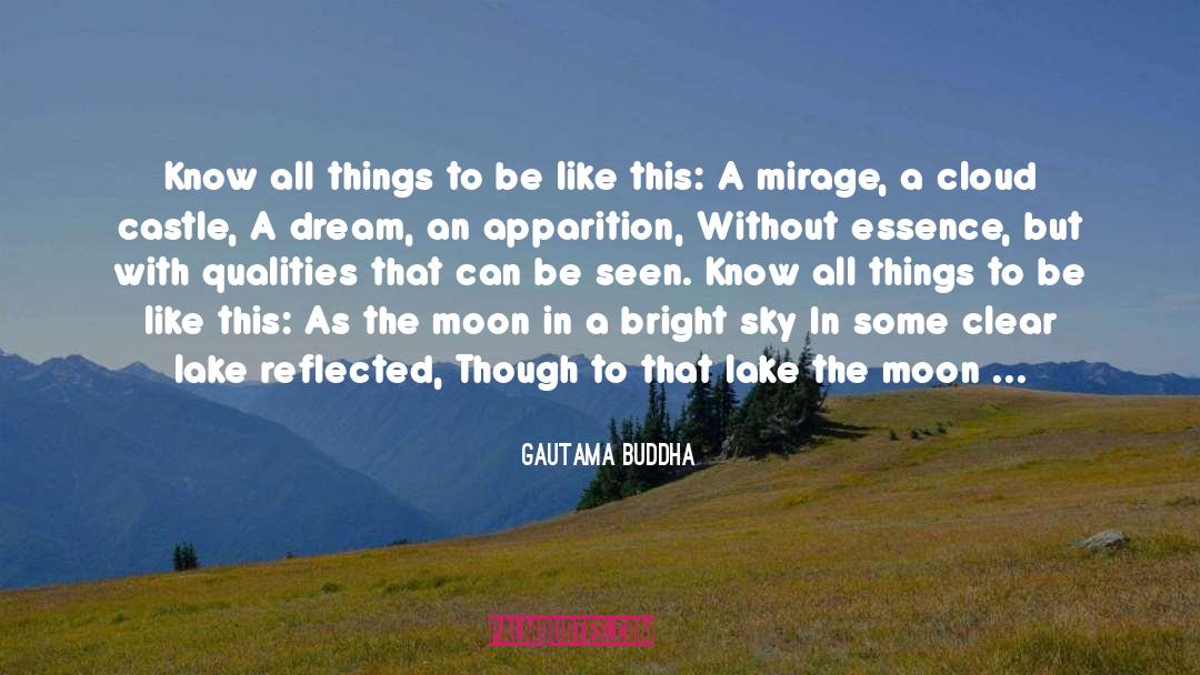 Mirage quotes by Gautama Buddha