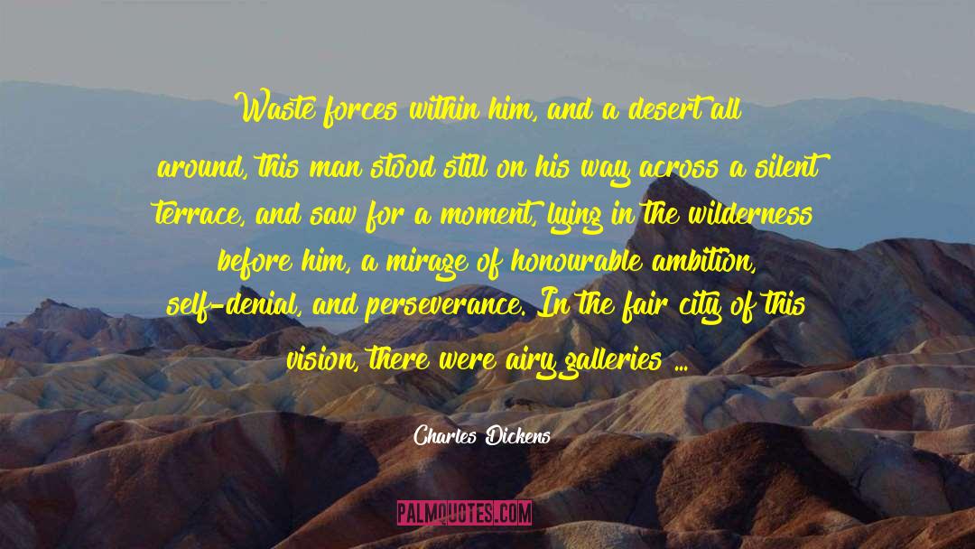 Mirage Sunder quotes by Charles Dickens