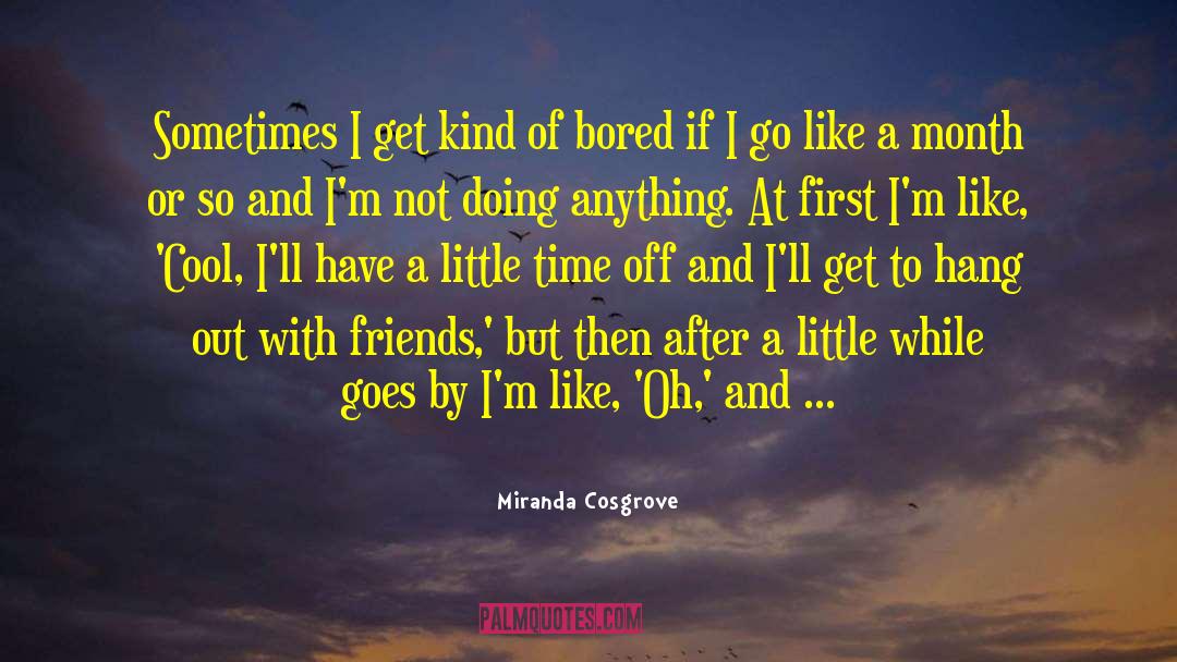 Miranda Popkey quotes by Miranda Cosgrove