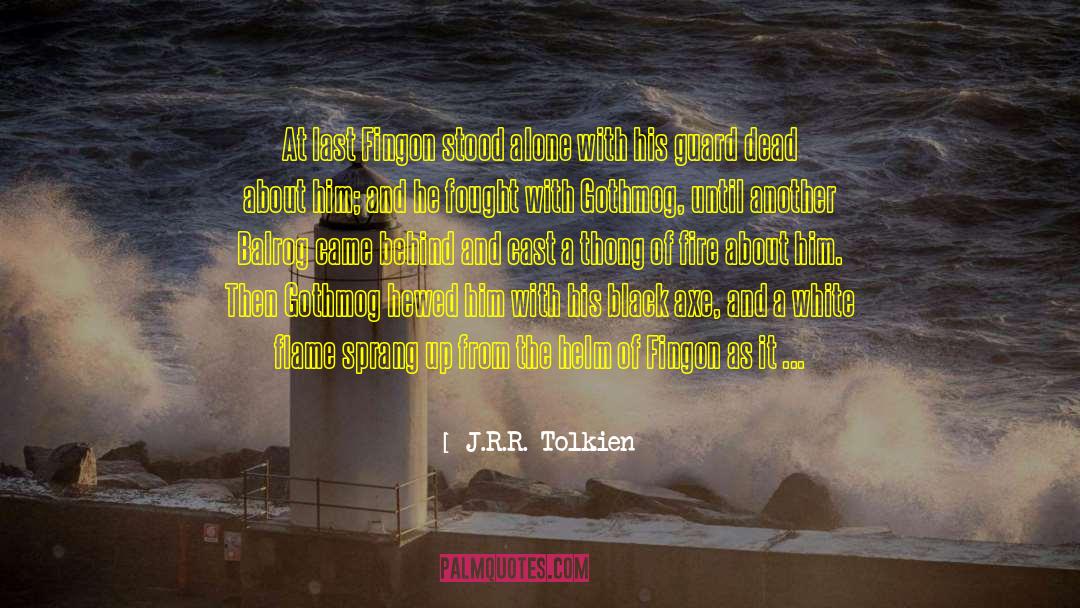 Mire quotes by J.R.R. Tolkien