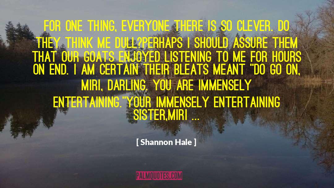 Miri quotes by Shannon Hale