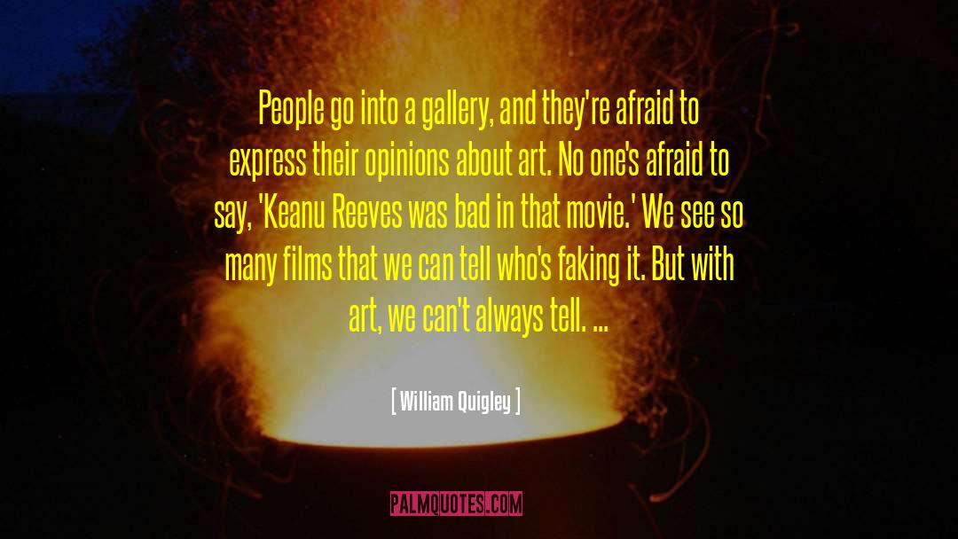 Mironova Gallery quotes by William Quigley