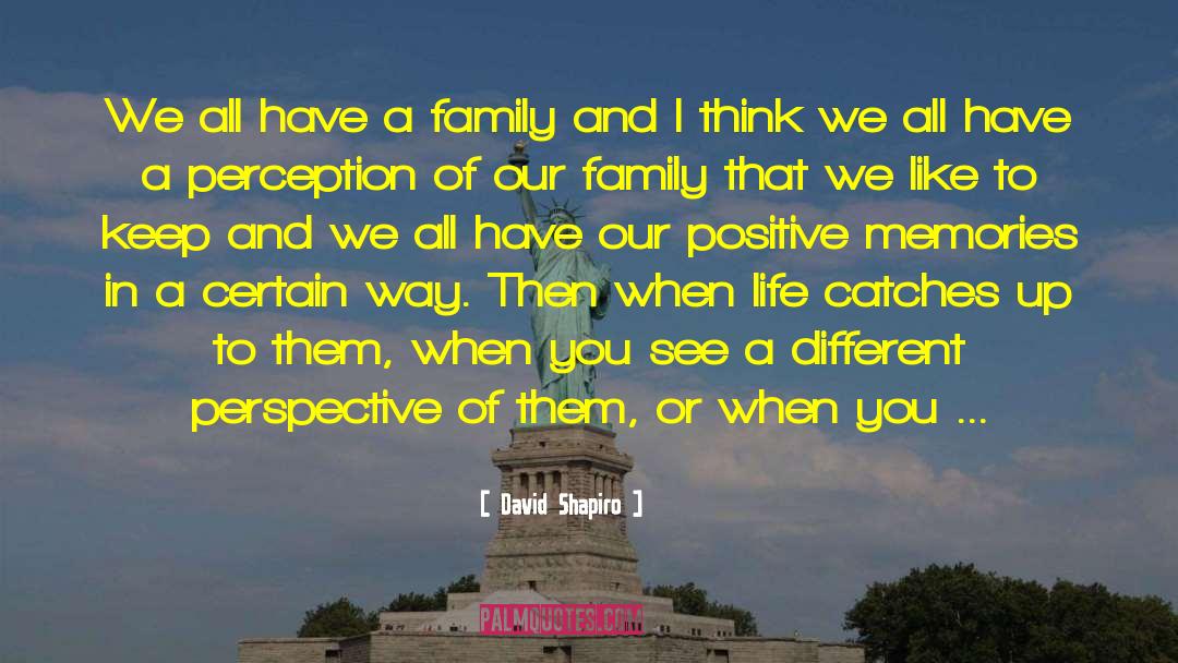 Mirowski Family Foundation quotes by David Shapiro