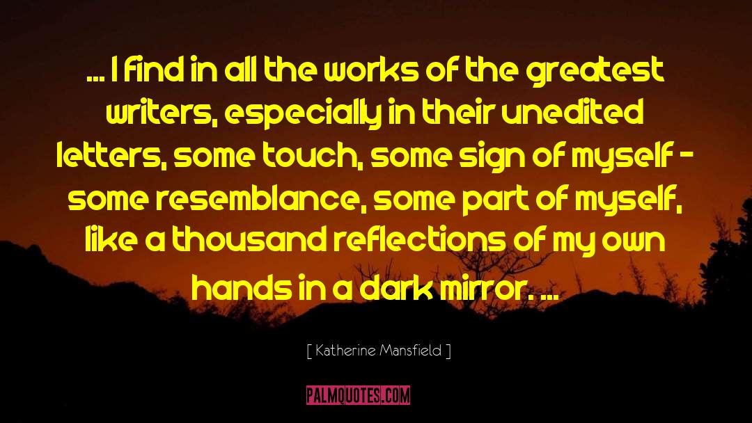 Mirror Image quotes by Katherine Mansfield