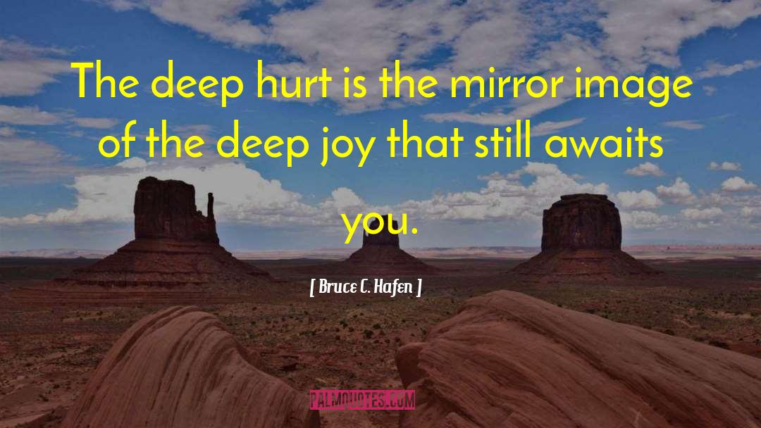 Mirror Image quotes by Bruce C. Hafen