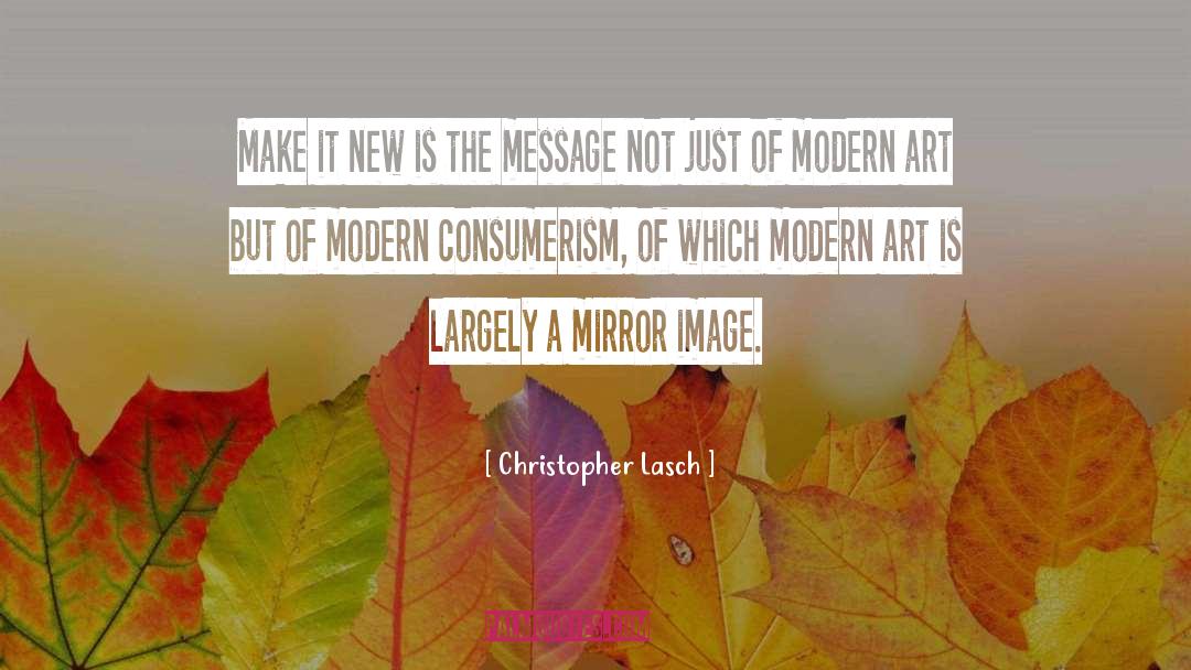 Mirror Image quotes by Christopher Lasch
