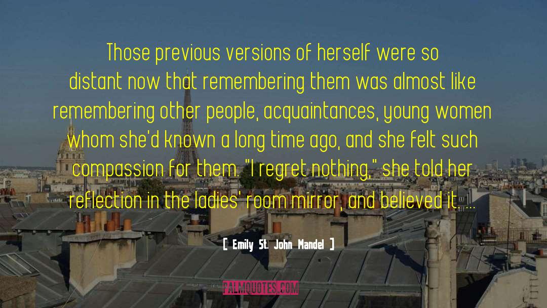 Mirror Of Erised quotes by Emily St. John Mandel