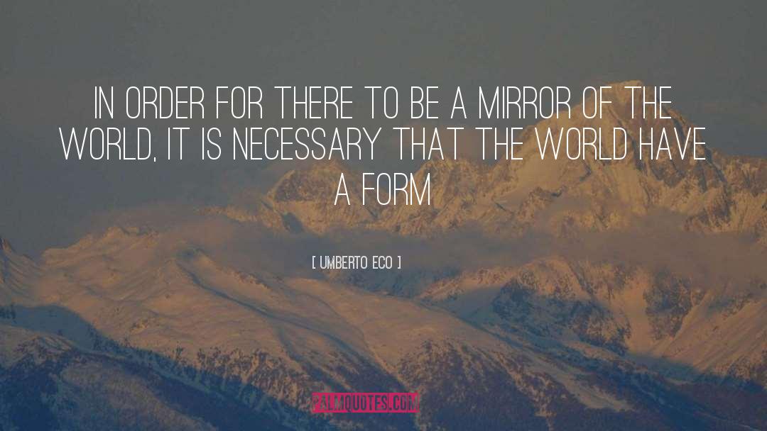 Mirror Of The World quotes by Umberto Eco