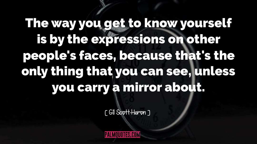 Mirror quotes by Gil Scott-Heron