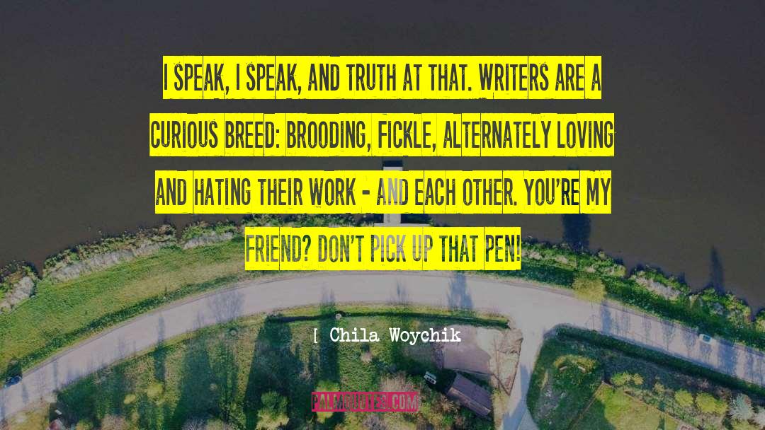 Mirror Writing quotes by Chila Woychik