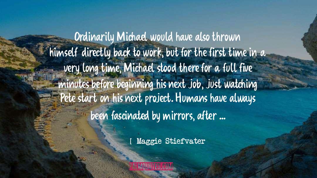 Mirrors quotes by Maggie Stiefvater