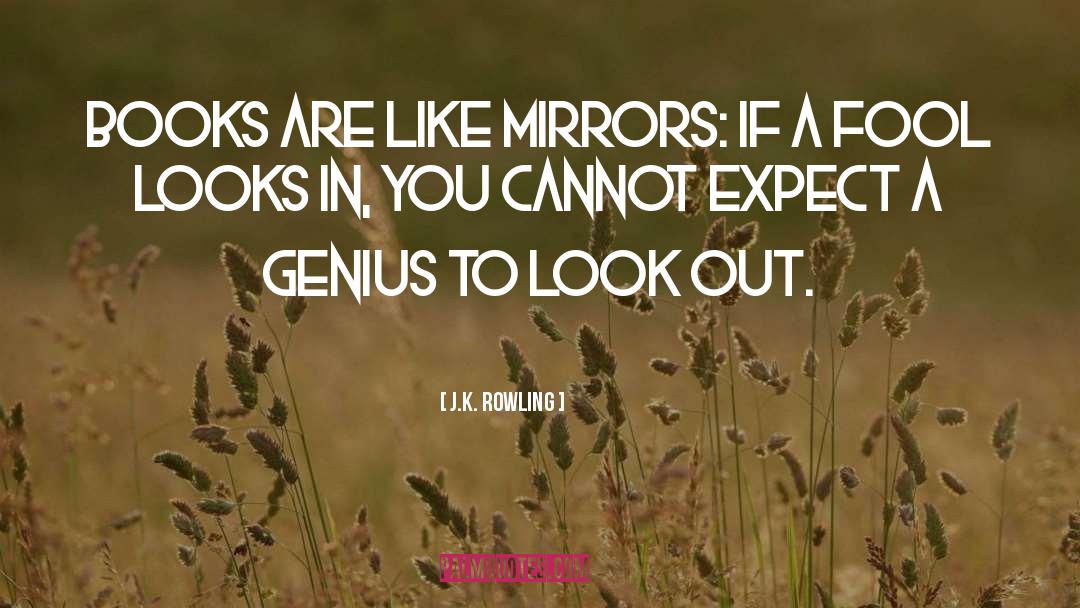 Mirrors quotes by J.K. Rowling
