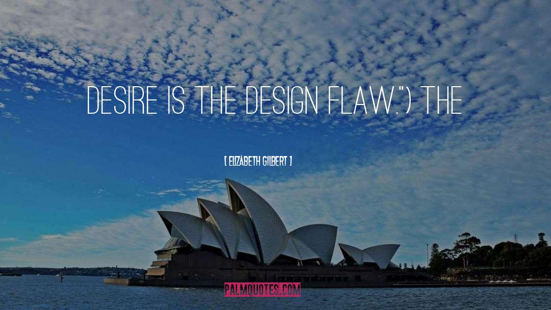 Mirviss Design quotes by Elizabeth Gilbert