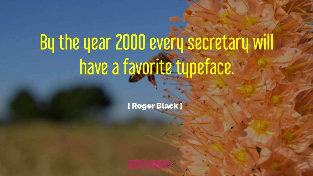 Mirviss Design quotes by Roger Black