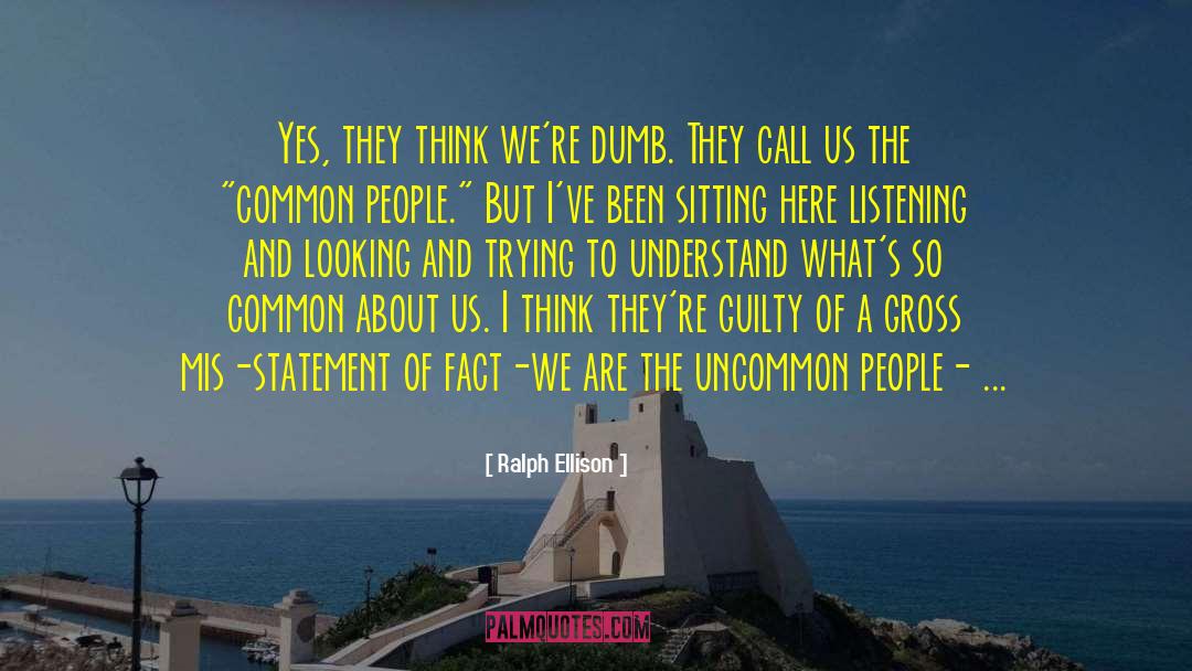 Mis Understandings quotes by Ralph Ellison