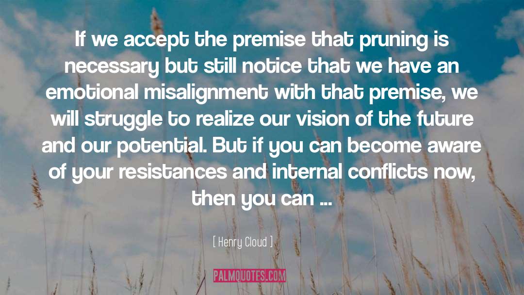 Misalignment quotes by Henry Cloud
