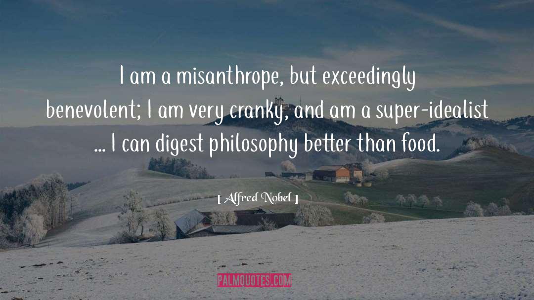 Misanthrope quotes by Alfred Nobel