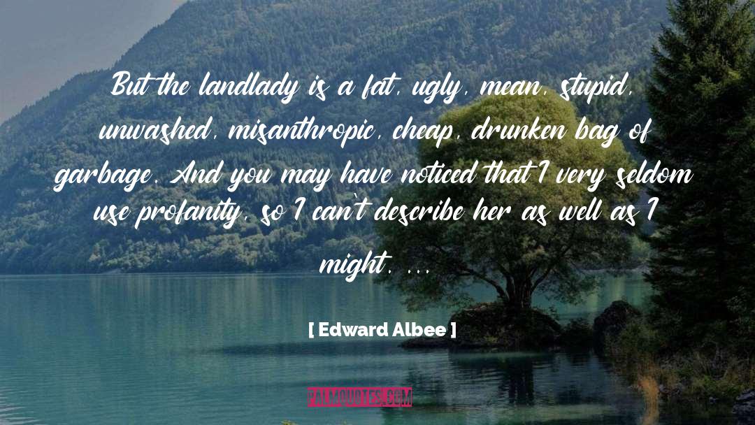 Misanthropic quotes by Edward Albee