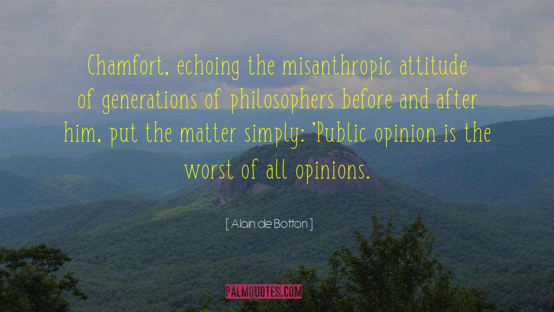 Misanthropic quotes by Alain De Botton