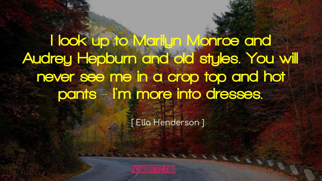 Misattributed Audrey Hepburn quotes by Ella Henderson