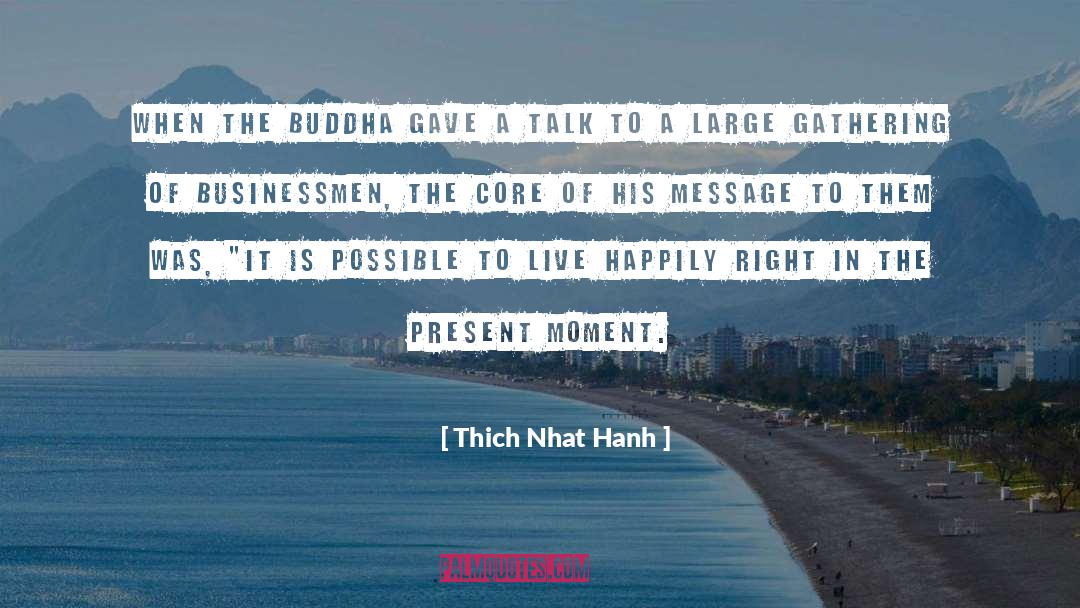 Misattributed Buddha quotes by Thich Nhat Hanh