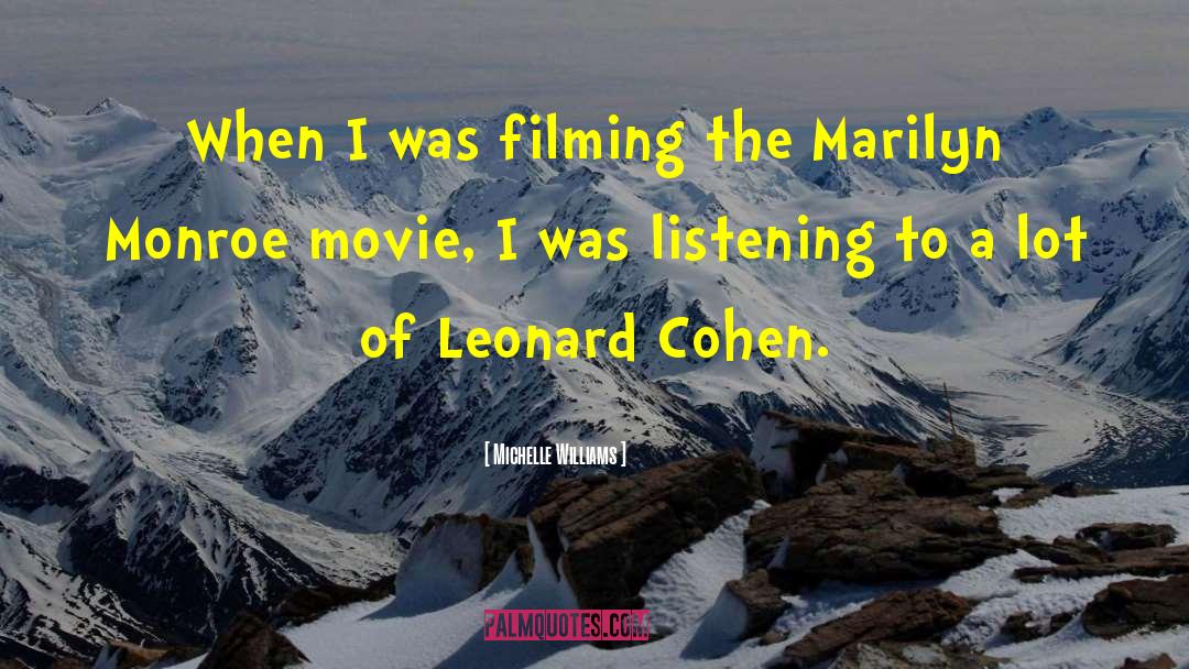 Misattributed Leonard Cohen quotes by Michelle Williams