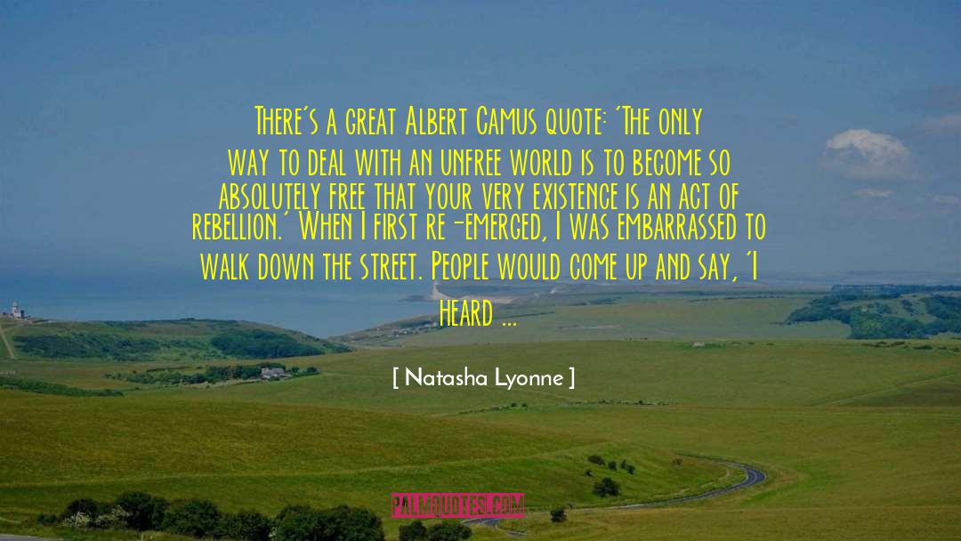 Misattributed To Albert Camus quotes by Natasha Lyonne