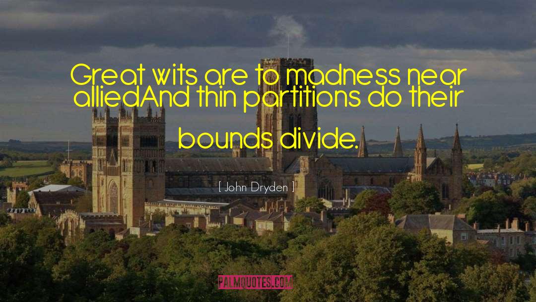Misattributed To Alexander Pope quotes by John Dryden