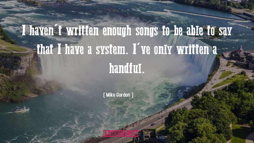 Misattributed To Gordon A Eadie quotes by Mike Gordon