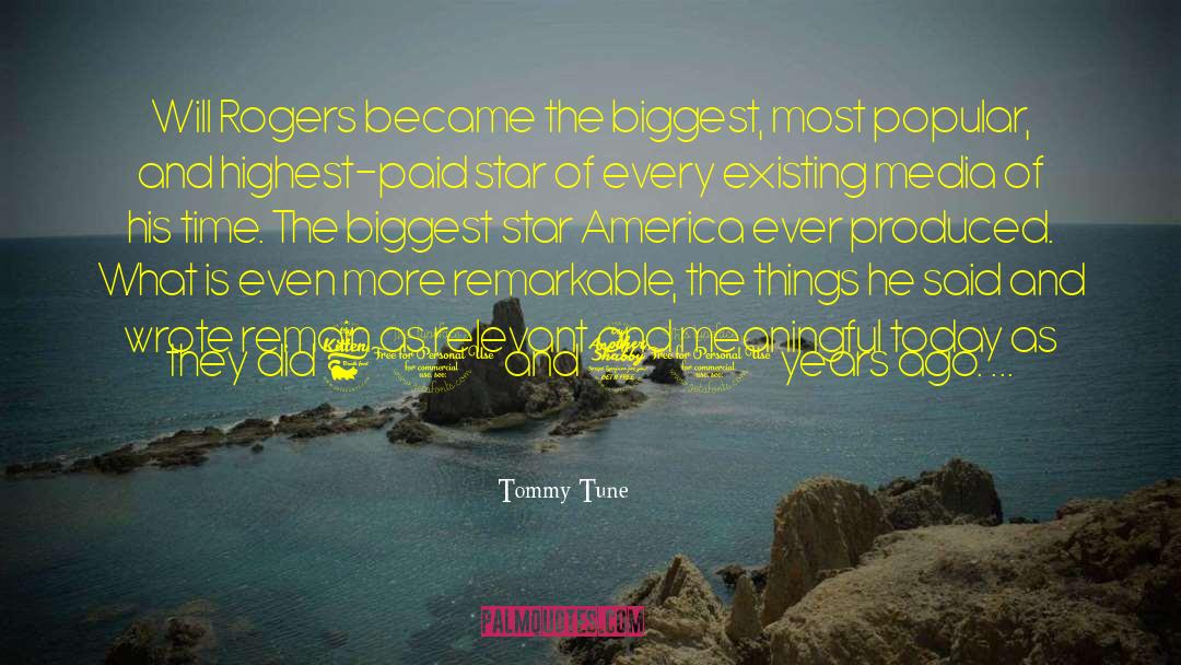 Misattributed Will Rogers quotes by Tommy Tune