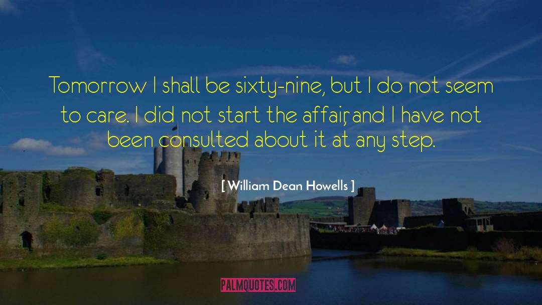 Misattributed William Howells quotes by William Dean Howells