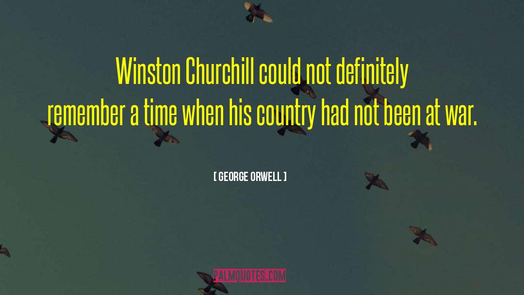 Misattributed Winston Churchill quotes by George Orwell