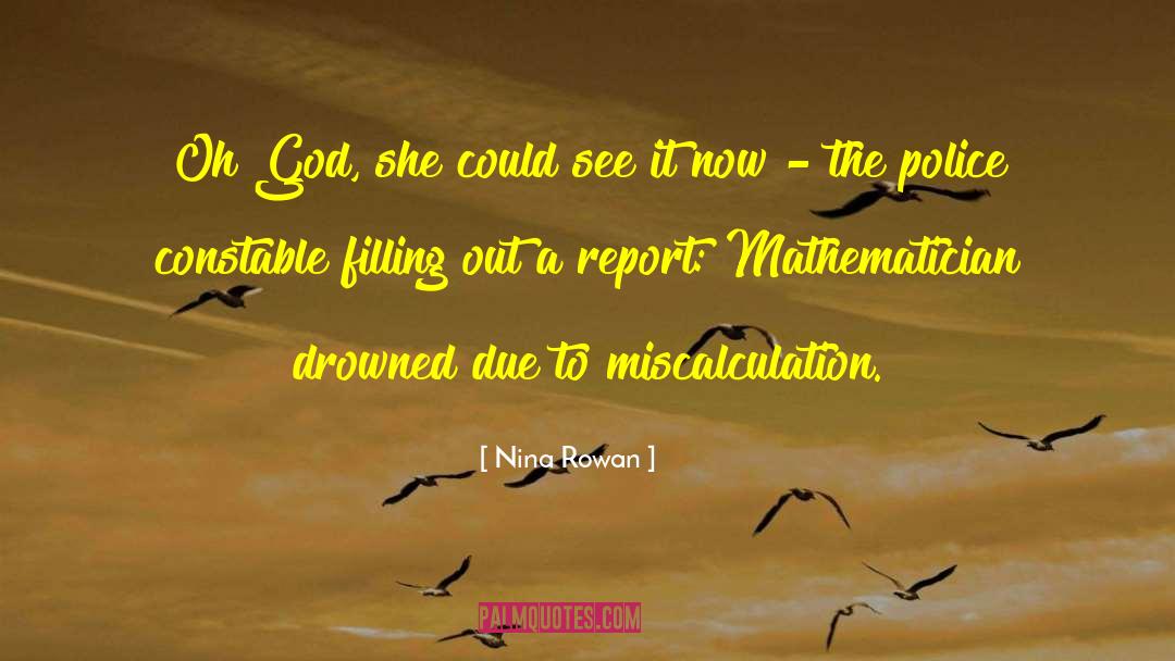 Miscalculation quotes by Nina Rowan