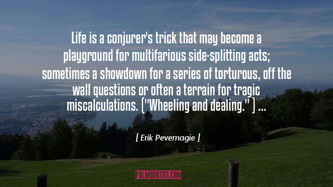 Miscalculation quotes by Erik Pevernagie