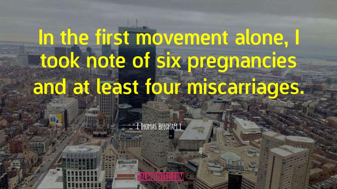 Miscarriages quotes by Thomas Beecham