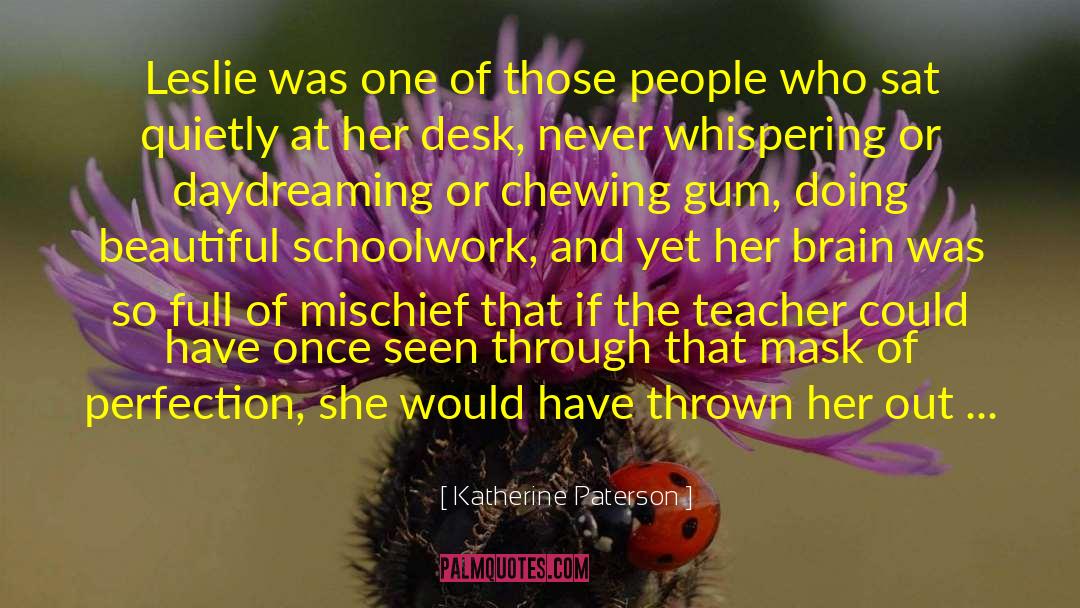 Mischief quotes by Katherine Paterson