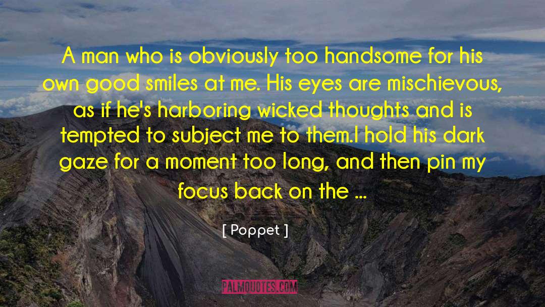 Mischievous Eyes quotes by Poppet