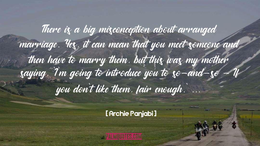 Misconception quotes by Archie Panjabi