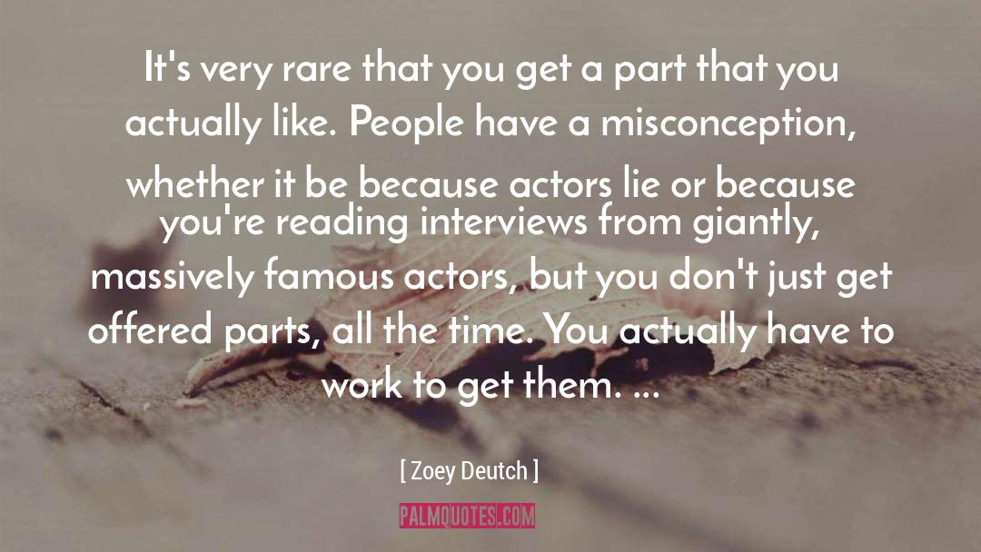 Misconception quotes by Zoey Deutch