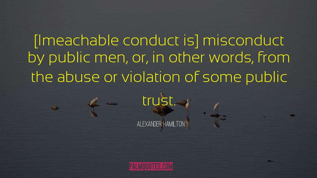 Misconduct quotes by Alexander Hamilton