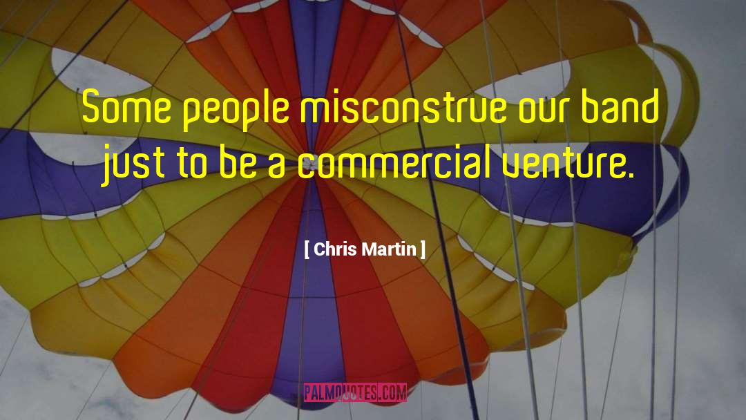 Misconstrue quotes by Chris Martin
